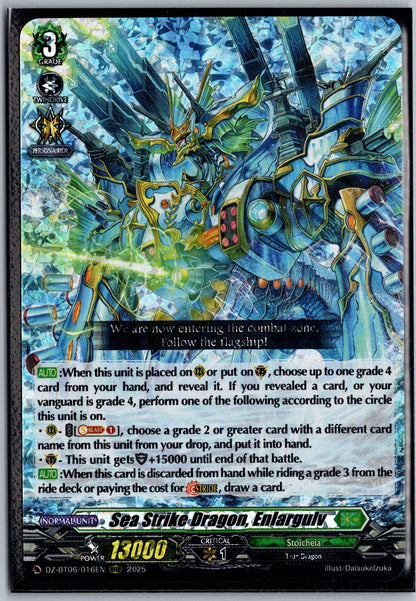 Sea Strike Dragon, Enlargulv